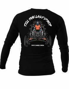 Till the last drop (long sleeves)